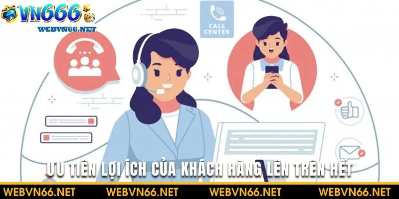 Đặt lợi ích của người chơi lên hàng đầu bằng cách hỗ trợ 24/7