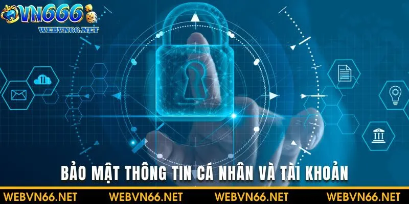 Vấn đề bảo mật thông tin luôn được đặt lên hàng đầu và được chú trọng tuyệt đối